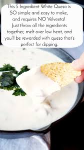 5 Ingredient White Queso The Baking Fairy Recipe White Queso Recipe Queso Recipe Mexican Food Recipes