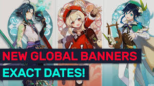 Exact Dates Duration For Each Global Promoted Banners Genshin Impact Youtube
