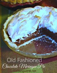 Old Fashioned Chocolate Meringue Pie Granny S Recipe Chocolate Pie Recipes Old Fashioned Chocolate Pie Granny S Recipe