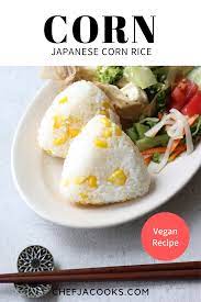 Simple Japanese Corn Rice Recipe Chef Ja Cooks Simple Gohan Recipe Easy Japanese Recipes Recipes Cooking