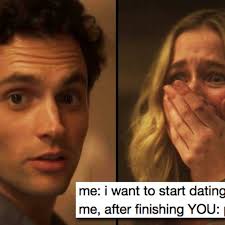 35 Memes From Netflix S You That Will Give You Serious Trust Issues Popbuzz Netflix Quotes Tv Series Quotes Memes