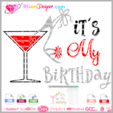 Download Lllá…download Birthday Martini Glass Vinyl Svg Best Vinyl Layered File