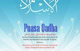 Bacaan Niat Mengganti Puasa Dan Tata Cara Doa Buka Bayar Qadha