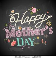 Aquí ya fue hace mucho, pero en muchos países es hoy así que felicidades a todas las mamás q estén por… Feliz Dia De Las Madres Ilustracion Del Dia De Las Madres Feliz En La Pizarra Canstock