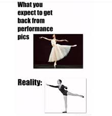 The Struggle Is Real Dance Problems Dance Memes Dancer Problems