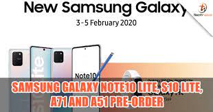 Samsung galaxy s10, galaxy s10 plus, and galaxy s10e release date. Samsung Galaxy Note10 Lite S10 Lite A71 And A51 Malaysia Pre Order Price Start From Rm1299 With Up To Rm369 Goodies Technave