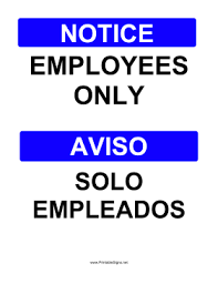 Maybe you would like to learn more about one of these? Printable Employees Only Bilingual Sign