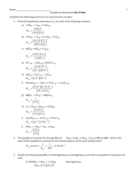 To understand the nature of this equilibrium constant, let's assume that the reaction between an acid and water can be represented by the following generic equation. Equilibrium Worksheet Solutions Final