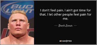 I lift weights, but thats not my main focus. Top 21 Quotes By Brock Lesnar A Z Quotes