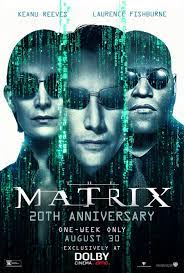 Dodge This News The Matrix Returning To Theaters For 20th Anniversary The Matrix Movie Keanu Reeves Movie Posters