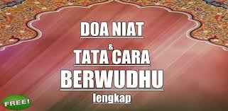 Niat , dibaca sebelum melaksanakan wudhu. Tata Cara Berwudhu Lengkap 1 0 Apk Download Com Tatacaraberwudhulengkap Onlineforextrading Apk Free