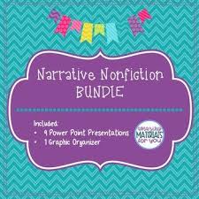 This Narrative Nonfiction Bundle Includes 9 Power Point Lessons And A Graphic Organizer I Have Taught All Of These Lessons Succ Nonfiction Narrator Book Study
