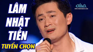 Lâm Nhật Tiến Tuyển Tập Những Ca Khúc Hay Nhất