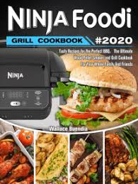 Webopedia is an online dictionary and internet search engine for information technology. Read Ninja Foodi Grill Cookbook 2020 Easy Tasty Recipes And Step By Step Techniques For Indoor Grilling Air Frying Online By Wallace Buendia Books