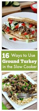 16 Ways To Use Ground Turkey In The Slow Cooker Plus 5 Bonus Recipes 365 Days Of Slow Cooking And Pressure Cooking Turkey Crockpot Recipes Ground Turkey Crockpot Recipes Crockpot Turkey