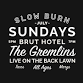 SLOW BURN SUNDAYS AT BRUT HOTEL