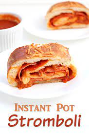 Stromboli 365 Days Of Slow Cooking And Pressure Cooking Recipe Recipes Cooking Instapot Recipes