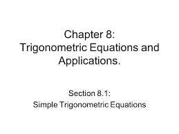 Each routing table in the area is developed individually through the application of the spf algorithm. Chapter 8 Trigonometric Equations And Applications Section 8 1 Simple Trigonometric Equations Ppt Download