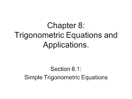Find the value of x. Chapter 8 Trigonometric Equations And Applications Section 8 1 Simple Trigonometric Equations Ppt Download