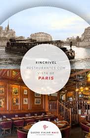 Restaurantes Com Vista Em Paris Para Torre Eiffel Arco Do Triunfo Louvre Etc Conheca O Cardapio E Preco Do Le Ci Paris Restaurantes Em Paris Arco Do Triunfo