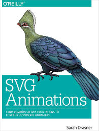 Download Amazon Com Svg Animations From Common Ux Implementations To Complex Responsive Animation Ebook Drasner Sarah Kindle Store