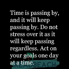 Time Is Passing By And It Will Keep Passing By Do Not Stress Readbeach Com