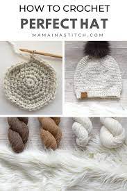 How To Crochet A Perfect Hat Crochet Crochet Hat Pattern Crochet Patterns