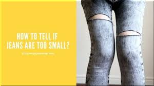 How many hand widths can you fit between your under bust and waistline and is the result in line with your i seem to be right in the middle too. How To Tell If Jeans Are Too Small Style Jeans Wear
