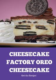 Cheesecake Factory Oreo Cheesecake Cheesecake Factory Oreo Cheesecake Oreo Cheesecake Cheesecake Factory