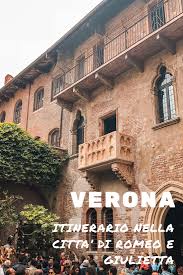 Verona Itinerario Nella Citta Di Romeo E Giulietta The Blower Daughter Nel 2020 Verona Citta Viaggiare In Italia