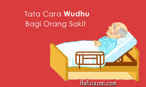 Tata Cara Wudhu Bagi Orang Yang Sakit Tidak Bisa Berdiri