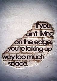 Live On The Edge Quotes About Photography Typography Poster Quotes Typographic Quote