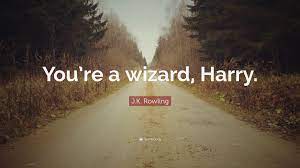 Directed by chris columbus.screenplay by steve kloves, based on the book of the same. J K Rowling Quote You Re A Wizard Harry