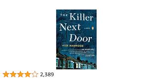 Amazon.com: The Killer Next Door: A Novel: 9780143126690: Marwood, Alex:  Books