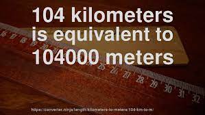 104 Km To M How Long Is 104 Kilometers In Meters Convert