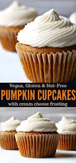 The Ultimate Best Ever Vegan Gluten Free Pumpkin Cupcakes With A Easy Delicious Cream Cheese Frosti Gluten Free Pumpkin Free Desserts Vegan Dessert Recipes