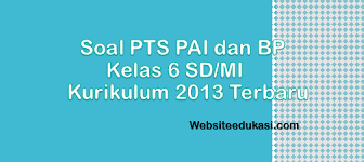 Soal Pts Pai Kelas 6 Kurikulum 2013 Tahun 2020 2021 Websiteedukasi Com
