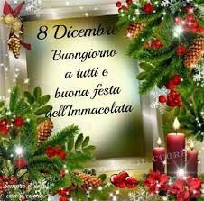 Buon Giorno Dell Immacolata 8 Dicembre Immagini Festa Buongiorno Immagini Di Natale