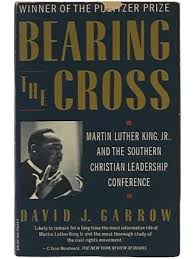 Bearing the Cross: Martin Luther King Jr., and the Southern Christian  Leadership Conference
