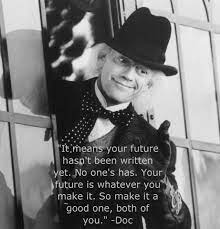 It Means Your Future Doc Back To The Future Iii 640x669 The Future Movie Back To The Future Doc Brown Quotes