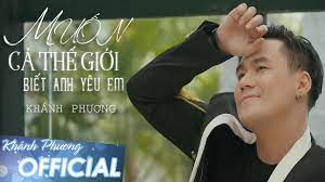 Ngày hôm nay một năm về trước là ngày tôi một mình. Muá»'n Cáº£ Tháº¿ Giá»›i Biáº¿t Anh Yeu Em Khanh PhÆ°Æ¡ng Quá»'c Ca Ä'am CÆ°á»›i 2020 Official Mv 4k Youtube