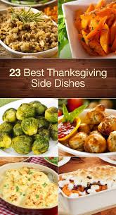 Here's a totally scientific and 1000% accurate ranking of the most common dishes. 23 Best Thanksgiving Side Dishes Best Thanksgiving Side Dishes Thanksgiving Dishes Thanksgiving Side Dishes