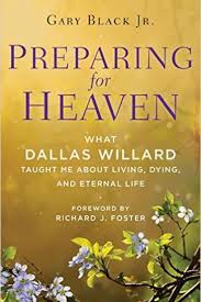 Angels twittering when asked to sing 'we will rock you'? Preparing For Heaven Dallas Willard