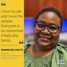 Meet Deadria Declouette, the secretary at Patrick F. Taylor Science &  Technology Academy. Before transitioning to her current role, Deadria  worked as a hairstylist for many years. Seeking a more exciting career