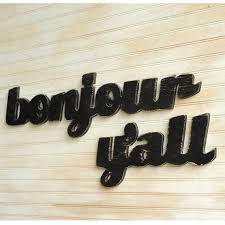 Bonjour Y All Sign French Hello Wall Words Funny Southern Etsy Word Wall Art Wall Art Sign Southern Slang