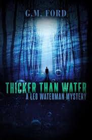 Thicker Than Water, by GM Ford ***** | Seattle Book Mama