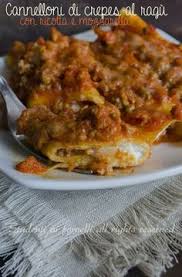 Cannelloni Di Crepes Al Forno Ripieni La Ricetta Facilissima Ricetta Ricette Idee Alimentari Pasti Italiani