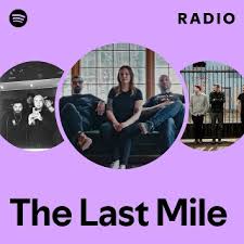 The Last Mile | Spotify