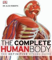 Complete human anatomy coloring book body muscle anatomy line drawing book and physiology with picture. The Complete Human Body Pdf The Body Book Human Body Science Books