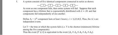 Solved 5 A System Consists Of Five Identical Components Chegg Com